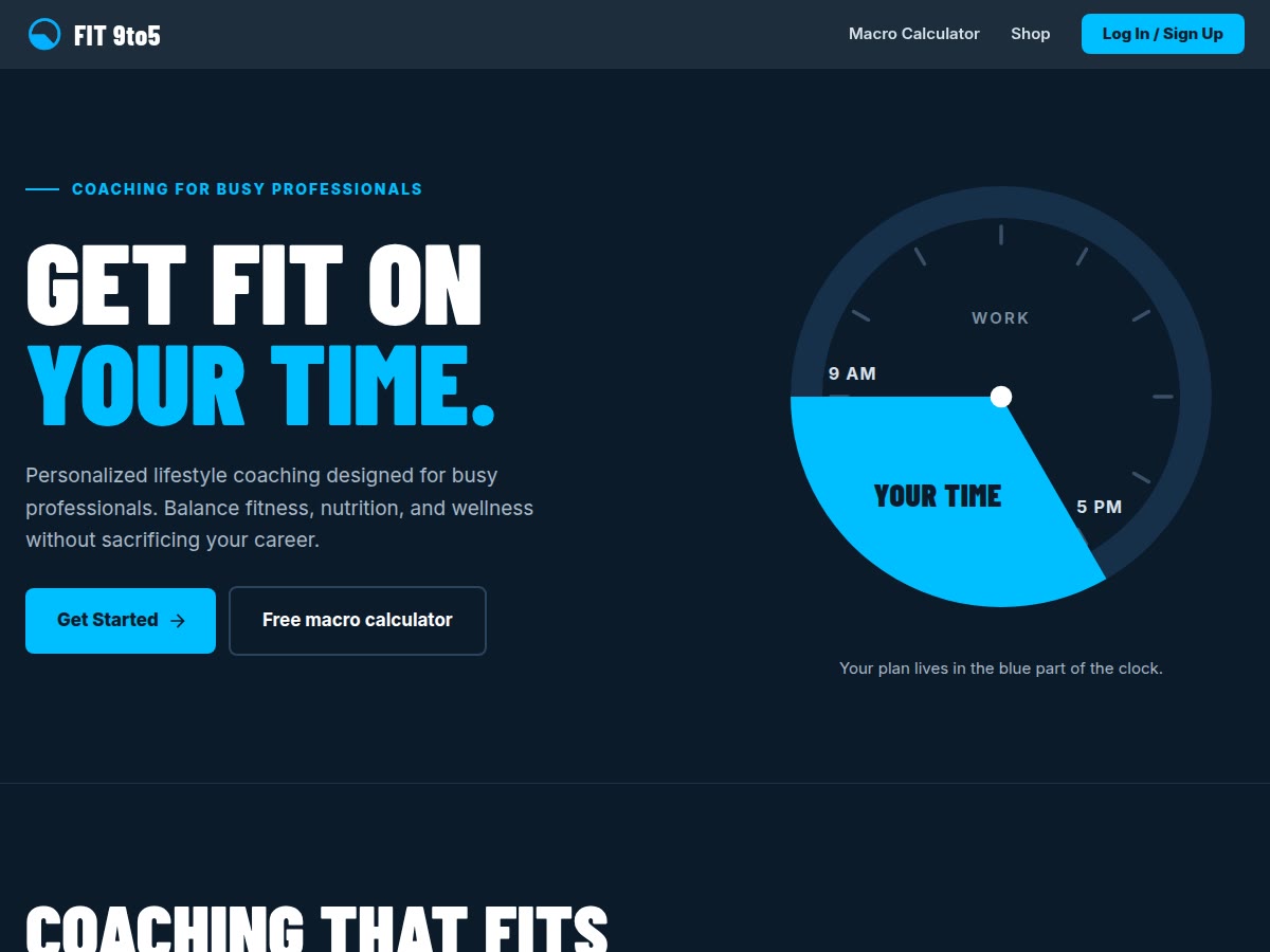 FIT 9to5 home page in navy: 'Get fit on your time.' with Get Started and Free macro calculator buttons, beside a clock that shades the hours outside 9 to 5 blue as 'your time'